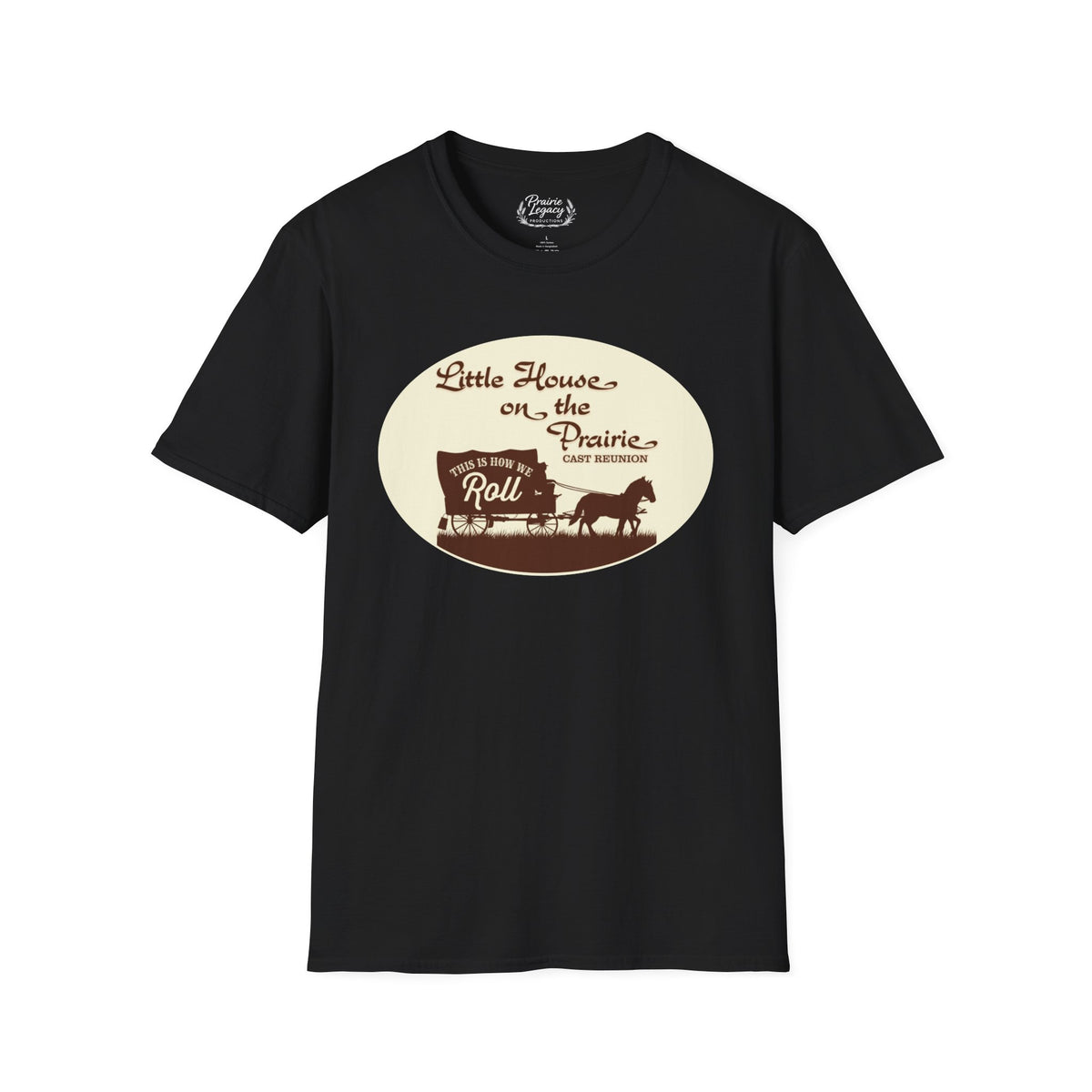 Little House on the Prairie Cast Reunion T‑Shirt — "This Is How We Roll" Western Tee