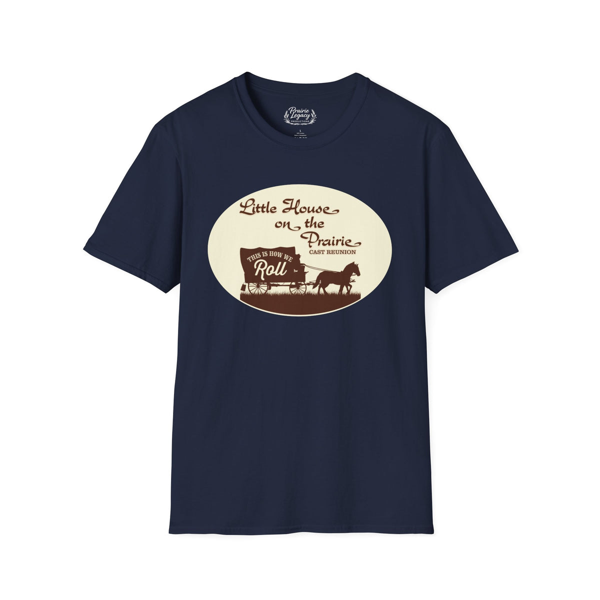 Little House on the Prairie Cast Reunion T‑Shirt — "This Is How We Roll" Western Tee