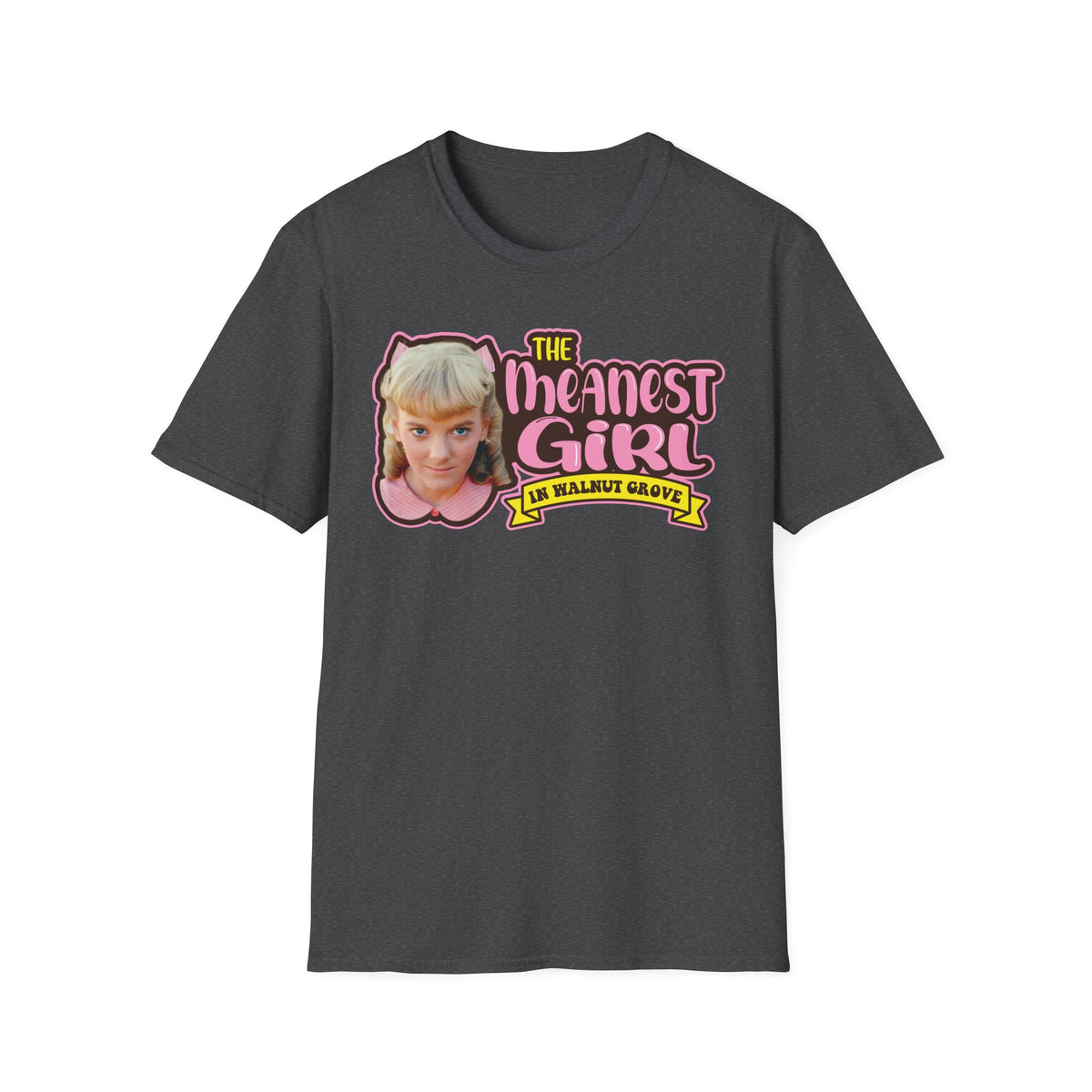 Meanest Girl Nellie Unisex Softstyle T-Shirt Tee