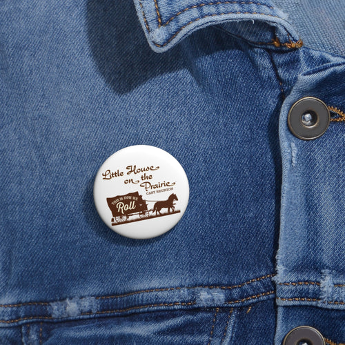 Little House on the Prairie Cast Reunion Button – "This Is How We Roll" Vintage Pin